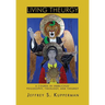 Living Theurgy: A Course in Iamblichus' Philosophy, Theology and Theurgy