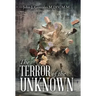 The Terror of the Unknown