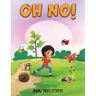 Oh No!