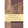 Judaism and Christianity in First-Century Rome