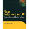 User Interfaces in C#: Windows Forms and Custom Controls