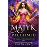 Majyk Reclaimed
