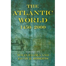The Atlantic World: 1450a 2000