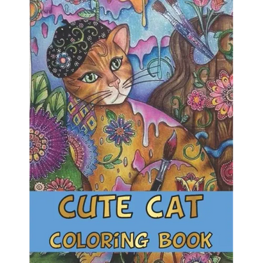 Cute Cat Coloring Book: CUTE FUN CAT COLORING BOOK - Best Gift For Girls, Boys And Cat Lovers (Kid's Cute Cat Coloring Books)