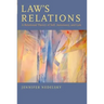 Law's Relations: A Relational Theory of Self, Autonomy, and Law