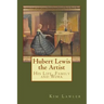 Hubert Lewis the Artist: His Life, Family and Work
