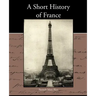A Short History of France
