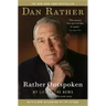 Rather Outspoken: My Life in the News