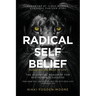 Radical Self Belief: #Adulting The Rally Of Life - The Essential Roadmap for Sustainable Success