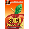 Sugar Detox Diet: Blood Sugar Solution