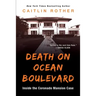 Death on Ocean Boulevard: Inside the Coronado Mansion Case
