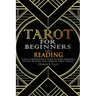 Tarot for Beginners - Reading: A Full-Comprehensive Guide to Card Meanings, Psychic Reading, and Common Tarot Spreads.