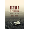 Terror in Terlingua: Based on a True Story