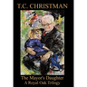The Mayor's Daughter: A Royal Oak Trilogy