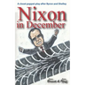 Nixon in December: One Day in 1987 That Changed The World