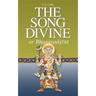 The Song Divine, or Bhagavad-Gita: A Metrical Rendering (with Annotations) (English-Only Edition)