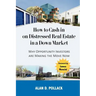 How to Cash In on Distressed Real Estate in a Down Market