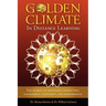 The Golden Climate in Distance Learning: The Secrets of Immediate Connection, Engagement, Enjoyment, and Performance