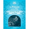 Classic Tales: Level 1: The Princess and the Pea Activity Book & Play