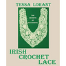 The Secrets of Successful Irish Crochet Lace