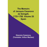 The Memoirs of Jacques Casanova de Seingalt, 1725-1798. Volume 26: Spain