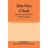 Jubilee history of Thorold, township and town, from the time of the red man to the present