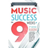 Music Success in Nine Weeks