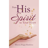 From His Spirit to Your Heart