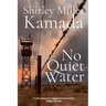 No Quiet Water