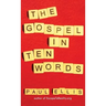 The Gospel in Ten Words