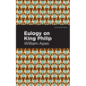 Eulogy on King Philip