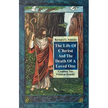 Life of Christ & the Death of