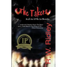 The Takers (2006 IPPY Award Winner in Horror): Book One of the Oz Chronicles