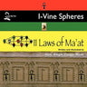 I-Vine Spheres: 11 Laws of Ma'at