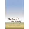 The Land and Her Vanity