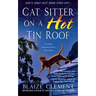 Cat Sitter on a Hot Tin Roof: A Dixie Hemingway Mystery