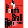 The Fourth Stall, Part II