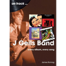 J. Geils Band: Every Album, Every Song