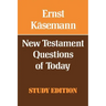 New Testament Questions for Today
