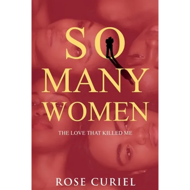 So Many Women: The Love That Killed Me