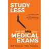 Study Less and Still Blitz your Medical Exams