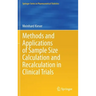Methods and Applications of Sample Size Calculation and Recalculation in Clinical Trials