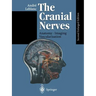 The Cranial Nerves: Anatomy Imaging Vascularisation