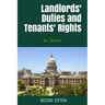 Landlords' Duties and Tenants' Rights: in Texas [Second Edition]