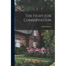 The Fight for Conservation