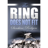 The Ring Does Not Fit