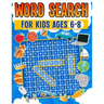 Word Search for Kids Ages 6-8 100 Fun Word Search Puzzles Kids Activity Book Large Print Paperback