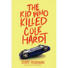 The Kid Who Killed Cole Hardt