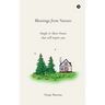 Blessings from Nature: Simple and Short Poems that will inspire you