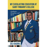 My Everlasting Education at Saint Finbarr's College: Academics, Discipline, and Sports